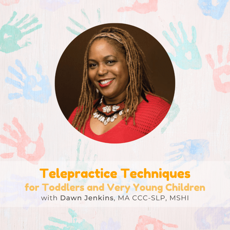 Telepractice Techniques For Toddlers And Very Young Children